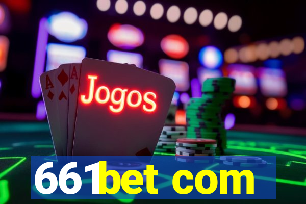 661bet com